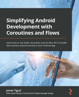 Jomar Tigcal - Simplifying Android Development with Coroutines and Flows: Learn how to use Kotlin coroutines and the flow API to handle data streams asynchronously in your Android app