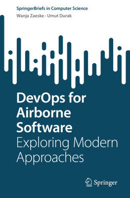 Wanja Zaeske - DevOps for Airborne Software: Exploring Modern Approaches (SpringerBriefs in Computer Science)