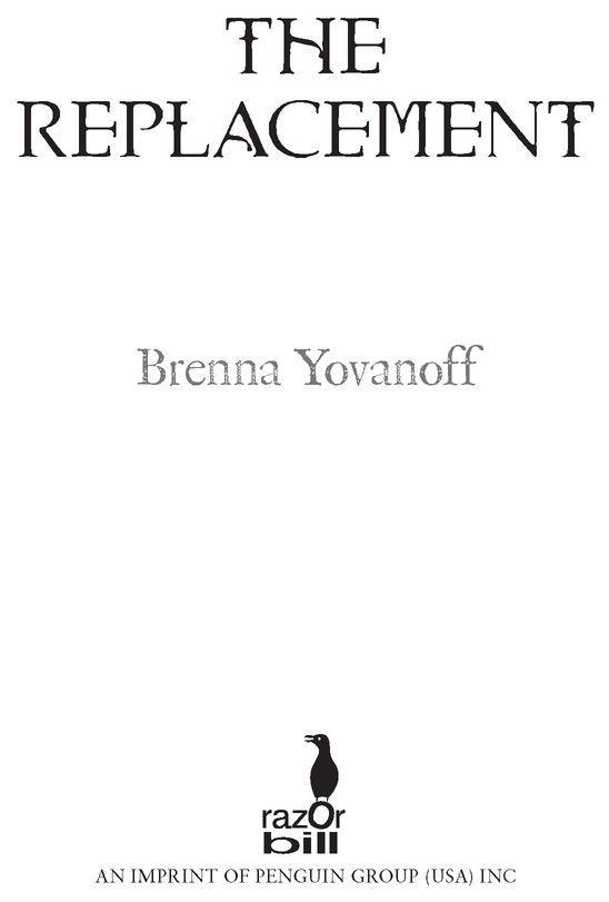 The Replacement RAZORBILL Published by the Penguin Group Penguin Young - photo 1