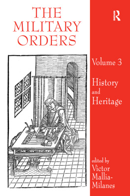 Victor Mallia-Milanes - The Military Orders Volume III History and heritage