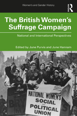 June Hannam (editor) - The British womens suffrage campaign : national and international perspectives