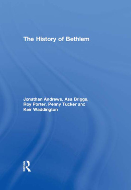Jonathan Andrews - The History of Bethlem