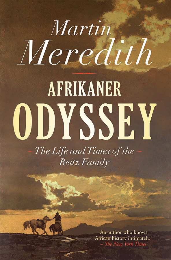 Afrikaner Odyssey martin meredith Afrikaner Odyssey The Life and Times of - photo 1