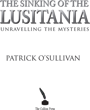 The sinking of the Lusitania unravelling the mysteries - image 1