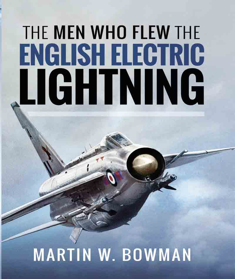 THE MEN WHO FLEW THE ENGLISH ELECTRIC LIGHTNING THE MEN WHO FLEW THE ENGLISH - photo 1