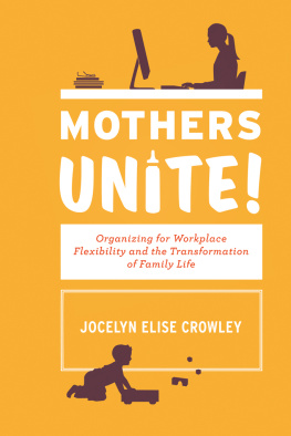 Jocelyn Elise Crowley - Mothers Unite!