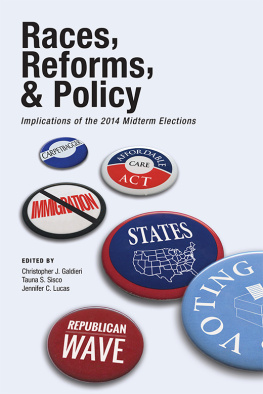 Christopher J. Galdieri Races, Reforms, & Policy: Implications of the 2014 Midterm Elections