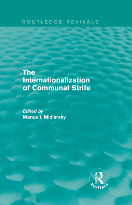 Manus I. Midlarsky - The Internationalization of Communal Strife