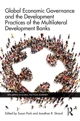 Jonathan R. Strand Global Economic Governance and the Development Practices of the Multilateral Development Banks