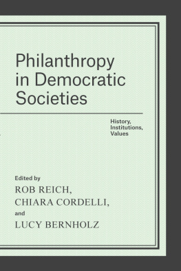 Rob Reich - Philanthropy in Democratic Societies: History, Institutions, Values