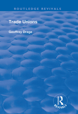 Geoffrey Drage - Trade Unions