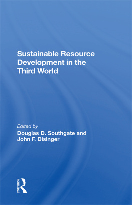 Douglas D. Southgate Sustainable Resource Development in the Third World