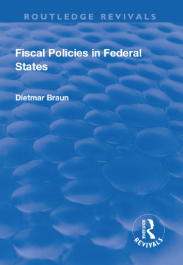 Dietmar Braun Fiscal Policies in Federal States