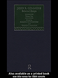 title John R Commons Volume Two Selected Essays author - photo 1