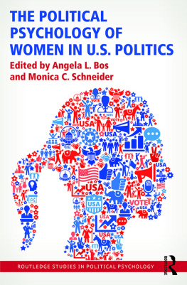 Angela L. Bos - The Political Psychology of Women in U.S. Politics