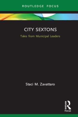 Staci M. Zavattaro City Sextons: Tales From Municipal Leaders