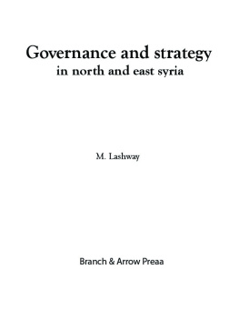 M. Lashway Political Governance and Strategy in North and East Syria