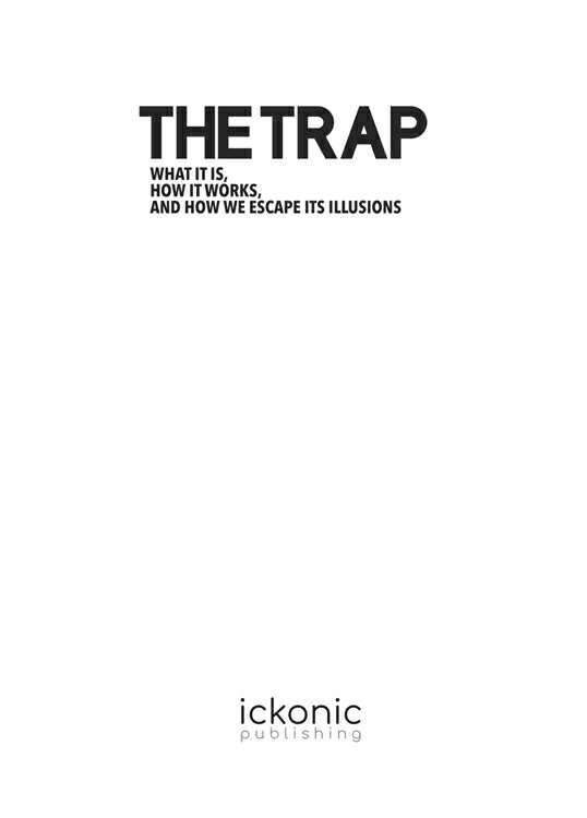 the TRAP what is it how it works what we do to escape it - image 2