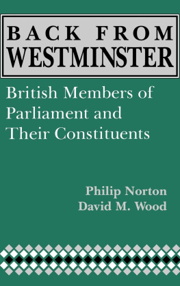 Phillip Norton - Back from Westminster: British Members of Parliament and Their Constituents