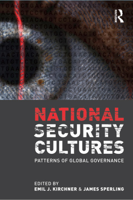 Emil J. Kirchner National Security Cultures: Patterns of Global Governance