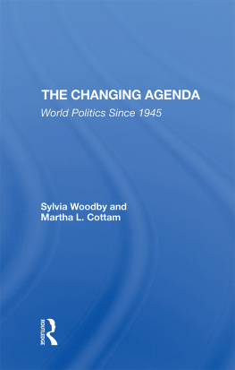 Sylvia Woodby - The Changing Agenda: World Politics Since 1945