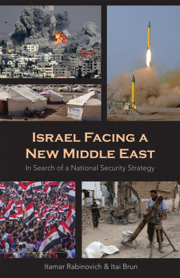 Itai Brun - Israel Facing a New Middle East: In Search of a National Security Strategy
