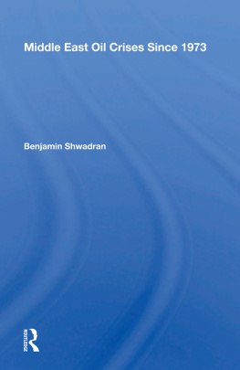 Benjamin Shwadran - Middle East Oil Crises Since 1973