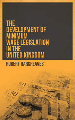 Robert Hargreaves - The Development of Minimum Wage Legislation in the United Kingdom