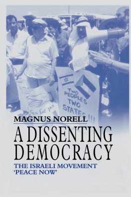 Magnus Norell A Dissenting Democracy: The Israeli Movement Peace Now