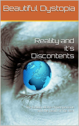 Dystopia Reality and its Discontents