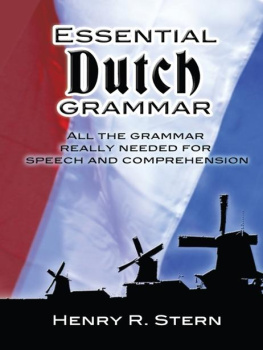 Henry R. Stern - Essential Dutch Grammar