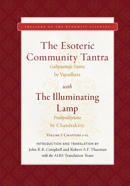 Great Vajradhara - The Esoteric Community Tantra, The All-Tathagata Body-Speech-Mind Secret, The Great Tantra King (Sarvatathāgatakāyavākcittarahasya-guhyasamāja-nāma-mahātantrarāja) with The Illuminating Lamp: