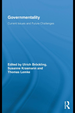 Ulrich Bröckling - Governmentality: current issues and future challenges
