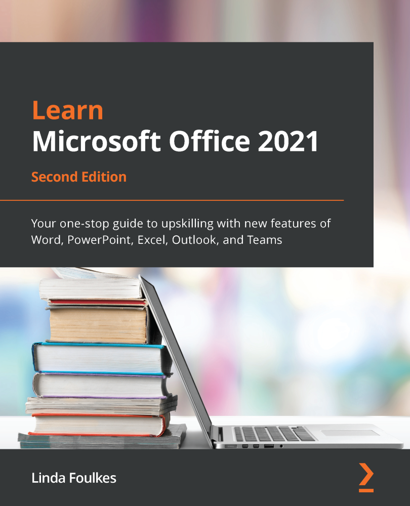 Learn Microsoft Office 2021 Second Edition Your one-stop guide to upskilling - photo 1