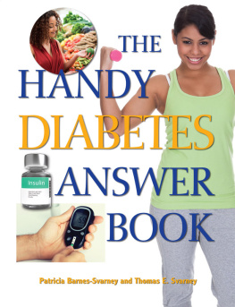 Patricia Barnes-Svarney - The Handy Diabetes Answer Book