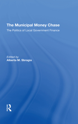 Alberta Sbragia - The Municipal Money Chase: The Politics of Local Government Finance