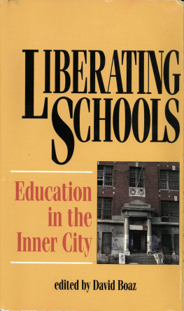 David Boaz - Liberting schools : education in the inner city