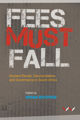 Susan Booysen - Fees Must Fall: Student Revolt, Decolonisation and Governance in South Africa