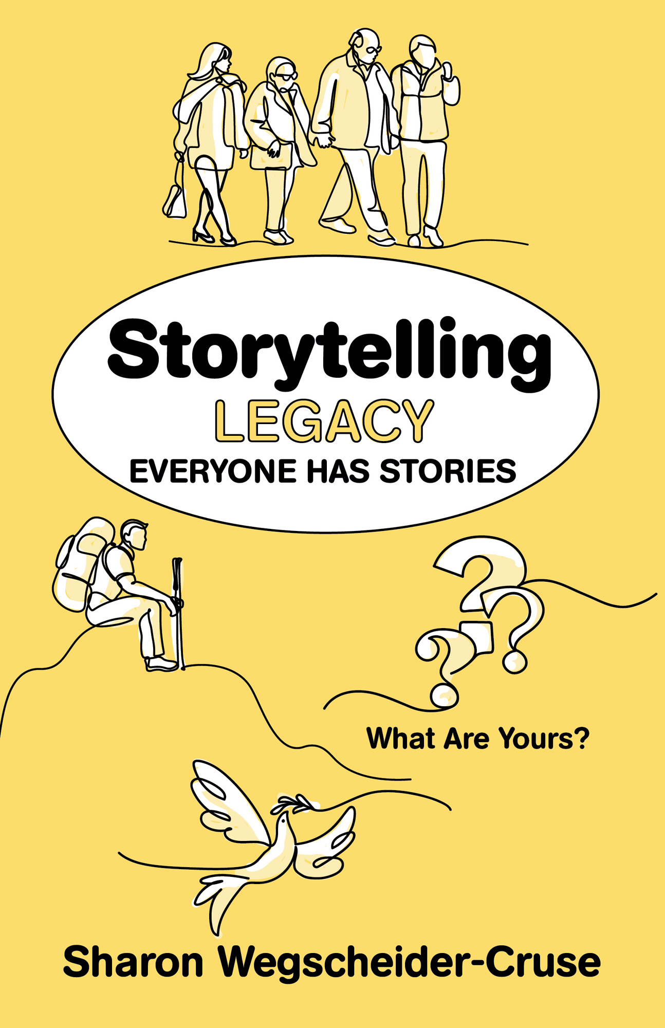 Storytelling Legacy Everyone Has Stories What Are Yours Sharon - photo 1