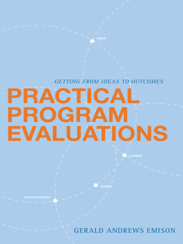 Gerald Andrews Emison - Practical Program Evaluations: Getting From Ideas to Outcomes