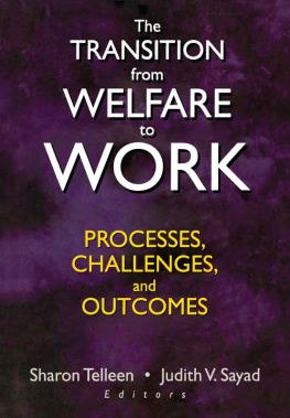 Sharon Telleen The Transition From Welfare to Work: Processes, Challenges, and Outcomes