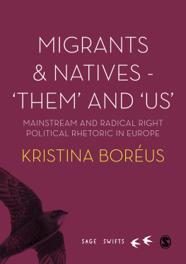 Kristina Boréus Migrants and Natives - Them and Us: Mainstream and Radical Right Political Rhetoric in Europe