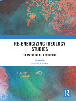 Michael Freeden - Re-Energizing Ideology Studies: The Maturing of a Discipline