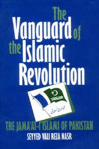 title The Vanguard of the Islamic Revolution The Jamat-i Islami of - photo 1