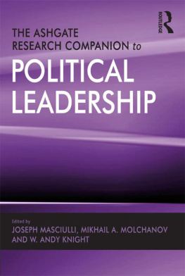 Joseph Masciulli The Ashgate Research Companion to Political Leadership