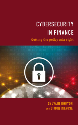 Sylvain Bouyon Cybersecurity in Finance: Getting the Policy Mix Right