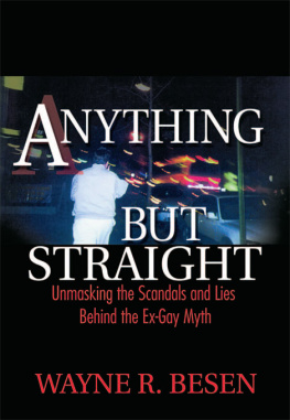Wayne Besen - Anything but Straight: Unmasking the Scandals and Lies Behind the Ex-Gay Myth