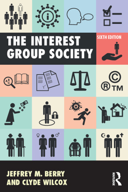 Jeffrey M. Berry The Interest Group Society