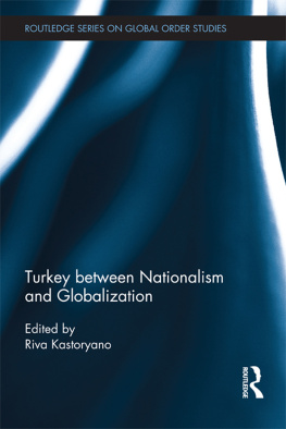 Riva Kastoryano - Turkey Between Nationalism and Globalization