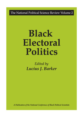 Lucius Jefferson Barker Black Electoral Politics: Participation, Performance, Promise
